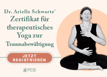 Zertifikat „Therapeutisches Yoga zur Traumaverarbeitung“ von Dr. Arielle Schwartz