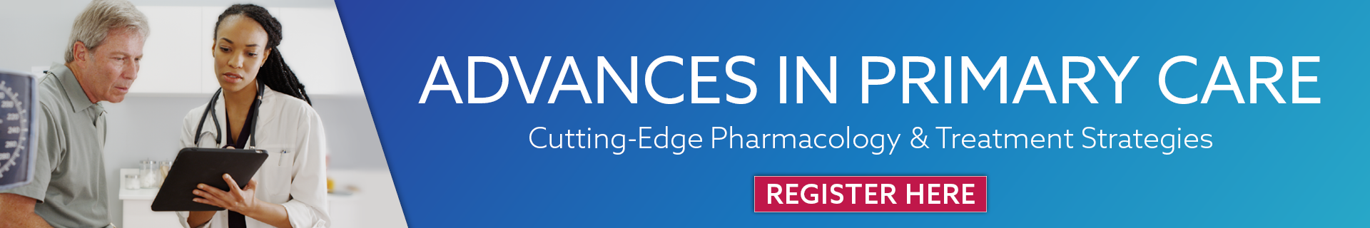 Advances in Primary Care: Cutting-Edge Pharmacology & Treatment Strategies