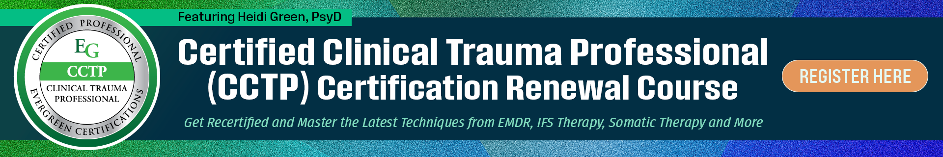 Certified Clinical Trauma Professional (CCTP) Certification Renewal Course