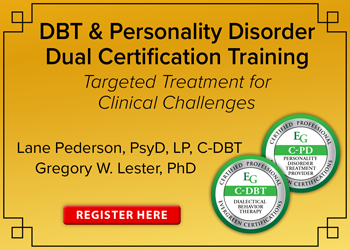 DBT & Personality Disorder Dual Certification Course: Targeted Treatment for Clinical Challenges