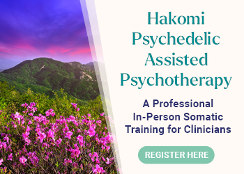 Hakomi Psychedelic Assisted Psychotherapy (HPAP)