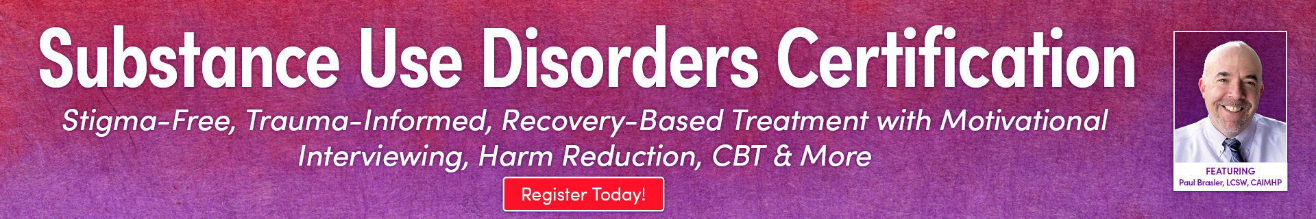 Substance Use Disorders Certification: Stigma-Free, Trauma-Informed, Recovery-Based Treatment