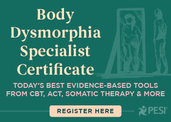 Body Dysmorphia Treatment Specialist Certificate