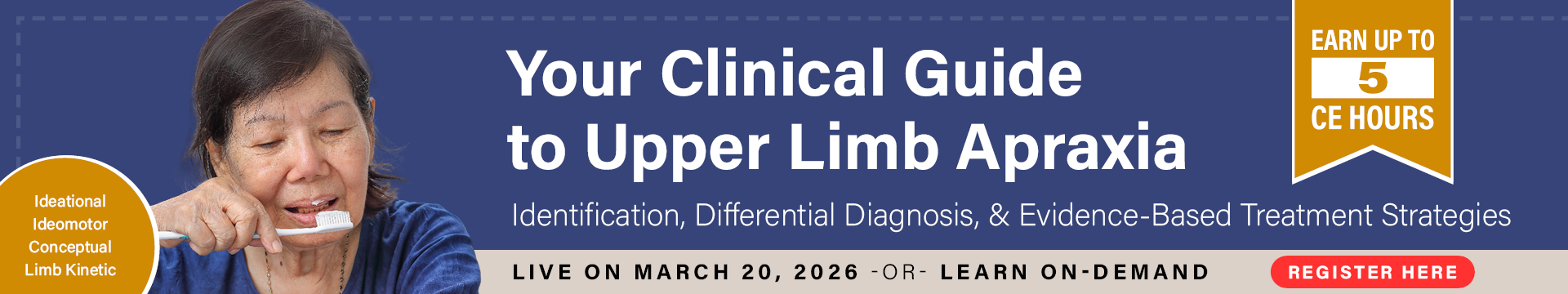 Your Clinical Guide to Upper Limb Apraxia: Identification, Differential Diagnosis & Evidence-Based Treatment Strategies