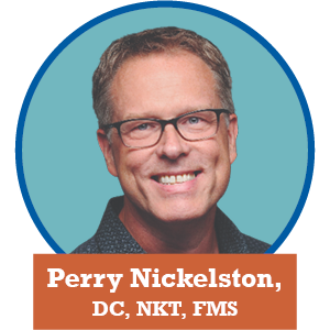 Dr. Perry Nickleston, DC, NKT, FMS, SFMA
