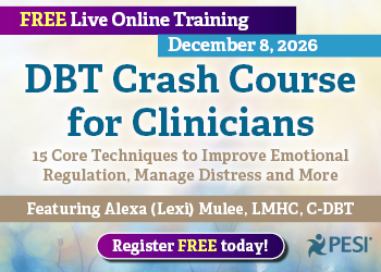 Free DBT Crash Course for Clinicians with Alexa Mulee, LMHC, C-DBT