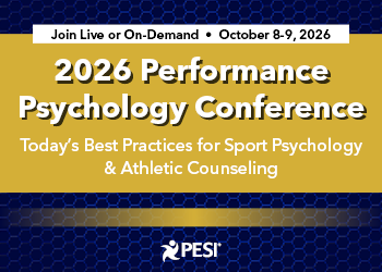 2026 Performance Psychology Conference: Today’s Best Practices for Sport Psychology & Athletic Counseling