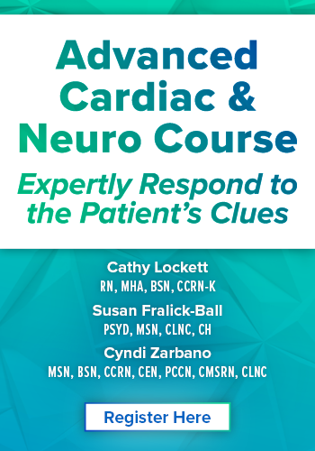Advanced Cardiac & Neuro Course: Expertly Respond to the Patient’s Clues