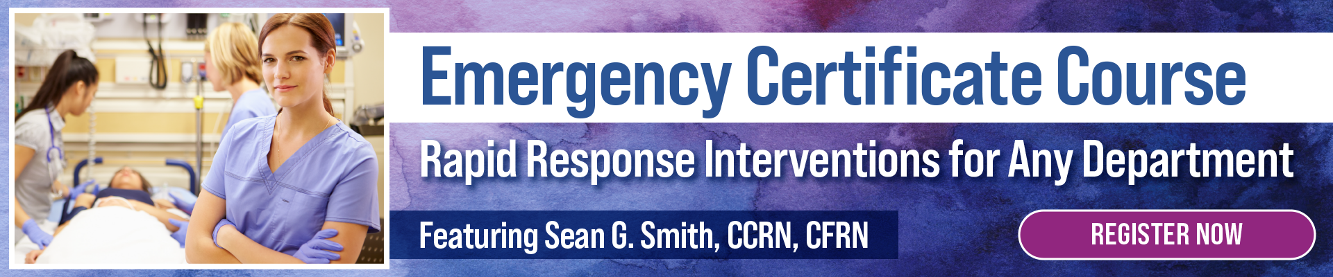 Emergency Certificate Course: Rapid Response Interventions for Any Department