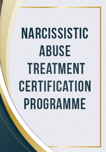 Narcissistic Abuse Treatment Certification Program: Mastering Specialized Trauma Care for Survivors