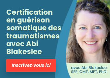 Certification en guérison somatique des traumatismes avec Abi Blakeslee