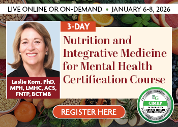 3-Day Nutrition and Integrative Medicine for Mental Health Certification Course