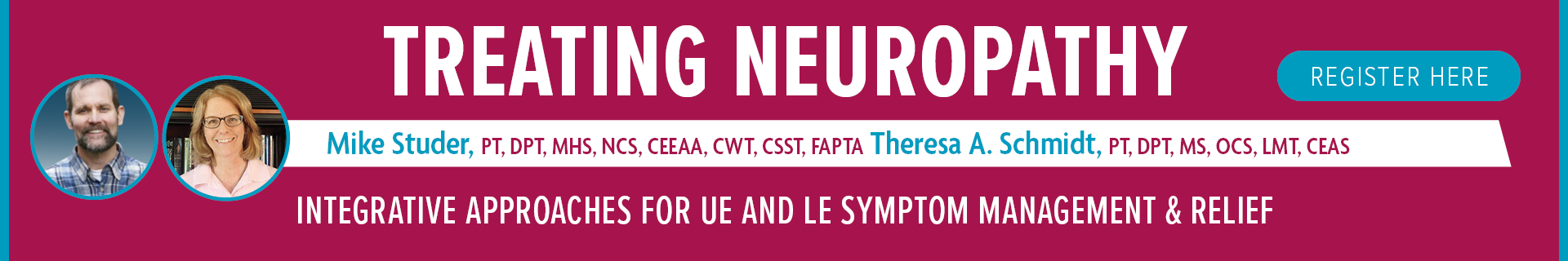 Treating Neuropathy: Integrative Approaches for UE and LE Symptom Management & Relief