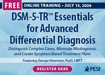 DSM-5-TR™ Essentials for Advanced Differential Diagnosis: Distinguish Complex Cases, Minimize Misdiagnosis, and Create Symptom-Based Treatment Plans