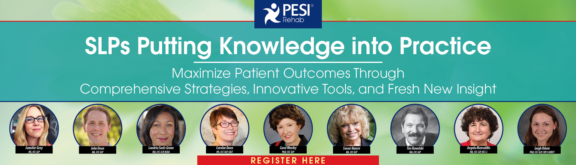 SLPs Putting Knowledge into Practice: Maximize Patient Outcomes Through Comprehensive Strategies, Innovative Tools, and Fresh New Insight