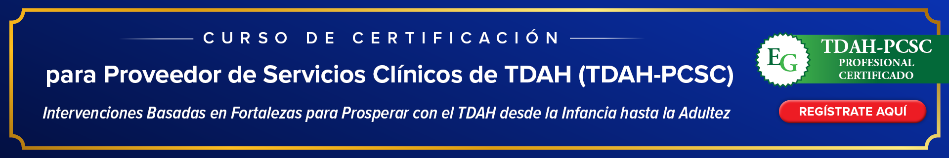 Curso de certificación para proveedores de servicios clínicos para el TDAH (ADHD-CCSP)