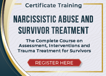 Certificate Course in Narcissistic Abuse and Survivor Treatment
