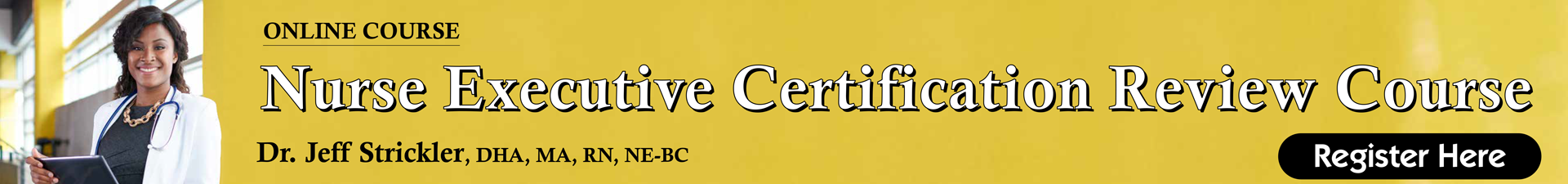 Nurse Executive Certification Exam Prep Course