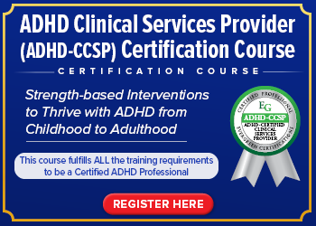 ADHD Clinical Services Provider (ADHD-CCSP) Certification Course