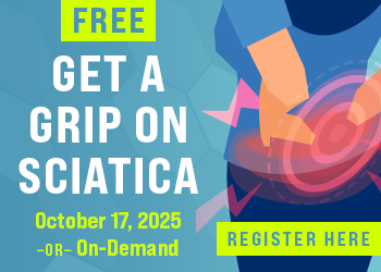 Get a Grip on Sciatica: Assessment & Manual Therapy Solutions That Work Fast!