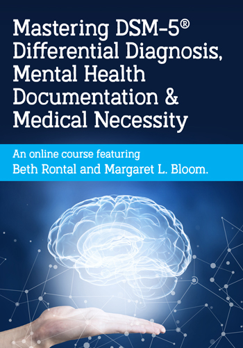 Mastering DSM-5®, Mental Health Documentation & Medical Necessity