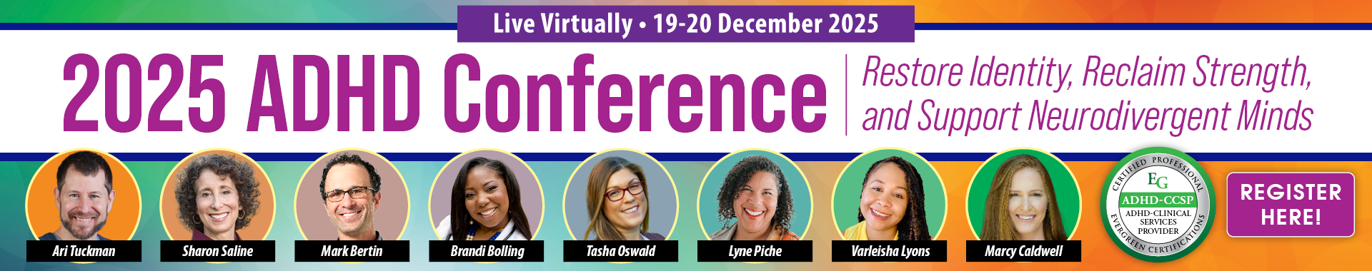2025 ADHD Conference: Restore Identity, Reclaim Strength, and Support Neurodivergent Minds