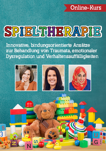 Spieltherapie: Innovative, bindungsorientierte Ansätze zur Behandlung von Traumata, emotionaler Dysregulation und Verhaltensauffälligkeiten
