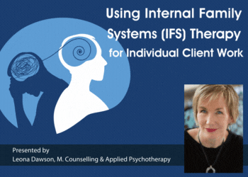Using Internal Family Systems (IFS) Therapy for Individual Client Work