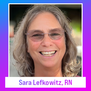 Sara Lefkowitz, RN, BSN, MPA