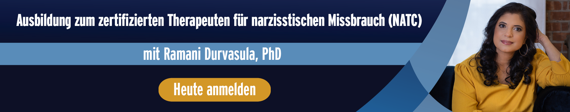 Ausbildung zum zertifizierten Therapeuten für narzisstischen Missbrauch (NATC) mit Dr. Ramani Durvasula