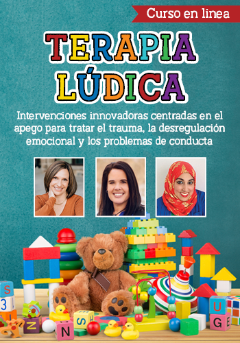 Terapia lúdica: intervenciones innovadoras centradas en el apego para tratar el trauma, la desregulación emocional y los problemas de conducta.