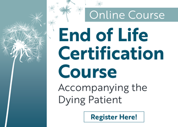 2023 End of Life Certification Conference: Accompanying the Dying Patient