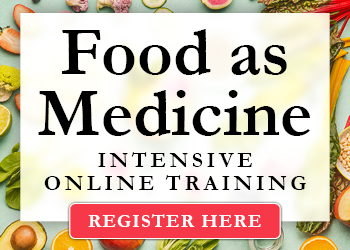 Food as Medicine Intensive Online Training: Solutions for Healthcare Professionals to Maximize Patient Outcomes