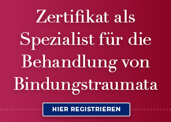 Zertifikat als Spezialist für die Behandlung von Bindungsstörungen