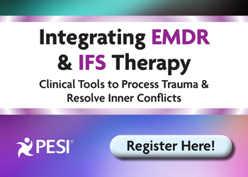Integrating EMDR & IFS Therapy