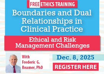 Boundaries and Dual Relationships in Clinical Practice: Ethical and Risk Management Challenges 
