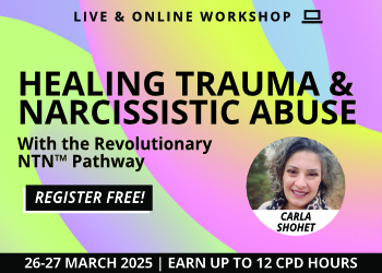 Healing Trauma & Narcissistic Abuse With the Revolutionary NTN™ Pathway