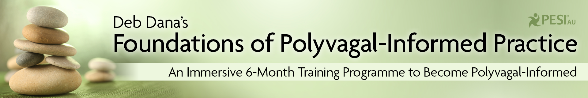 Deb Dana’s Foundations of Polyvagal-Informed Practice AU April 2023
