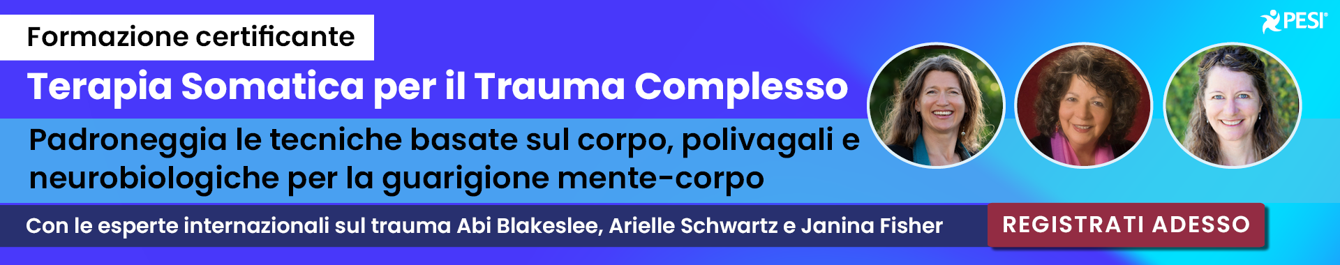 Formazione certificata in terapia somatica per traumi complessi: tecniche basate sul corpo, polivagale e neurobiologiche per la guarigione mente-corpo