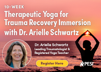 10-Week Therapeutic Yoga for Trauma Recovery Immersion with Dr. Arielle Schwartz