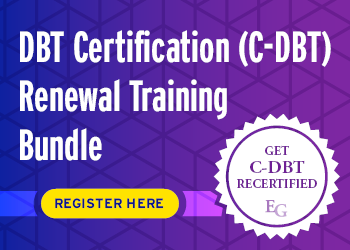 DBT Certification (C-DBT) Renewal Training Bundle