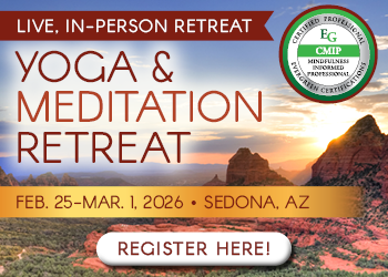 5-Day Yoga and Meditation Retreat: Mindfulness and Mind-Body Approaches for Clinical Practice