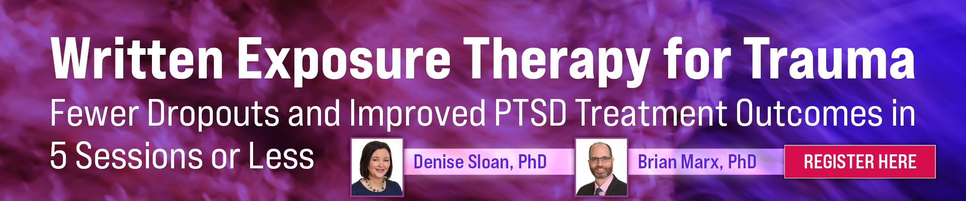 Written Exposure Therapy for Trauma: Fewer Dropouts and Improved PTSD Treatment Outcomes in 5 Sessions or Less