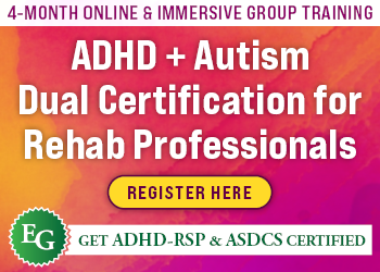 ADHD + Autism Dual Certification for Rehab Professionals