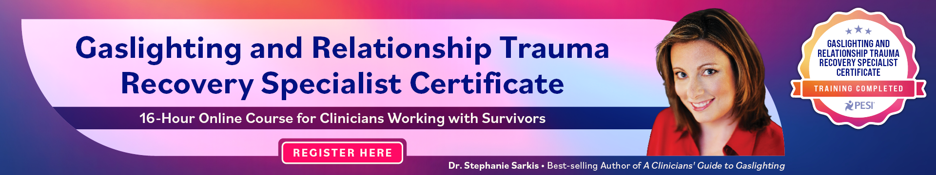 Gaslighting and Relationship Trauma Recovery Specialist Certificate