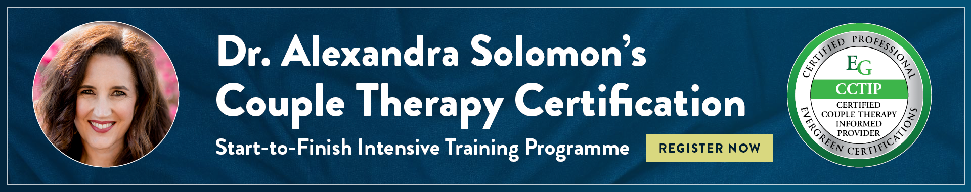 Dr. Alexandra Solomon’s Couple Therapy Certification: Start-to-Finish Intensive Training Programme