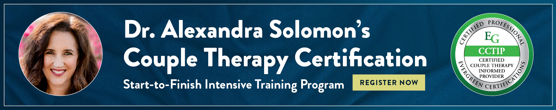 Dr. Alexandra Solomon’s Couple Therapy Certification: Start-to-Finish Intensive Training Program