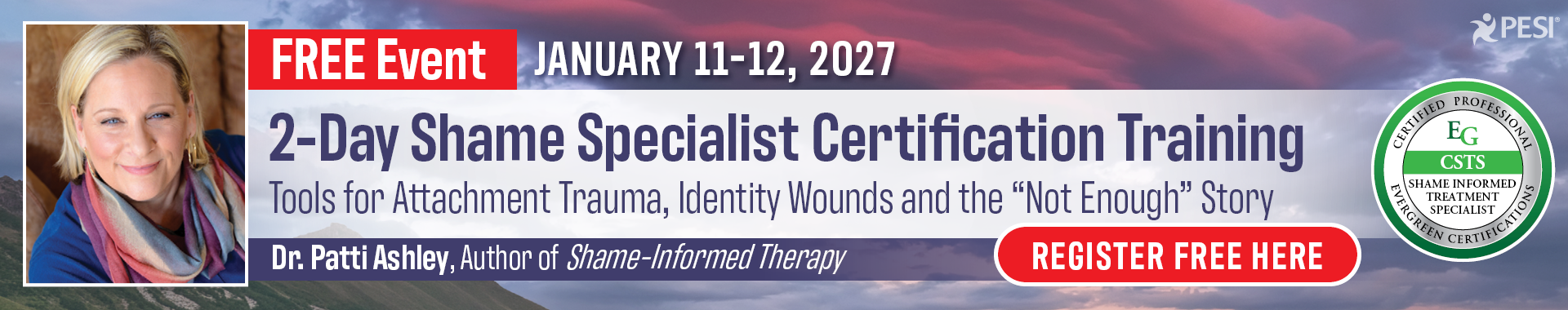 2-Day Shame Specialist Certification Training: Tools for Attachment Trauma, Identity Wounds and the Not Enough Story