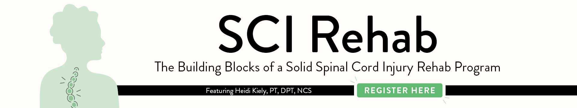ABCs of SCI Rehab: The Building Blocks of a Solid Spinal Cord Injury Rehab Program