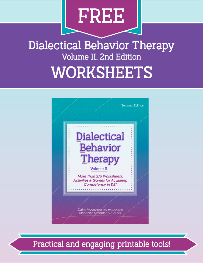 Dialectical Behavior Therapy Vol. II, 2nd Edition Worksheets